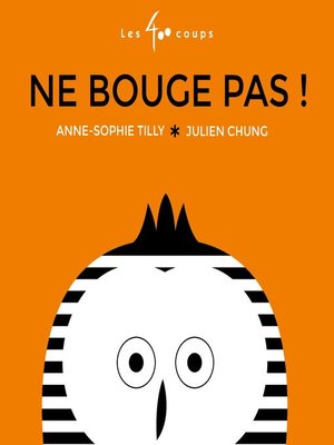cover image of Ne bouge pas !